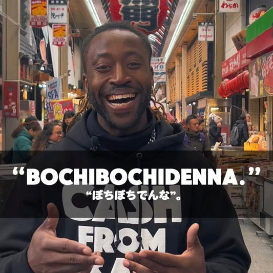 OSAKA GREETINGS “BOCHIBOCHIDENNA”