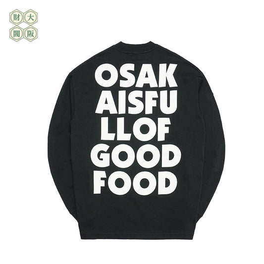 大阪にはうまいもんがいっぱいあるんやで　LONGSLEEVE TEE